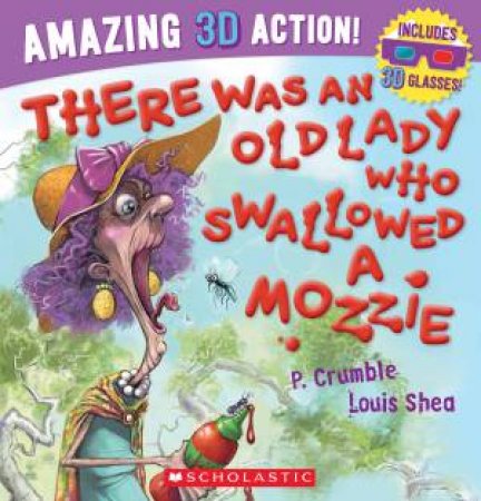 There Was an Old Lady Who Swallowed a Mozzie 3D by P Crumble