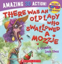 There Was an Old Lady Who Swallowed a Mozzie 3D