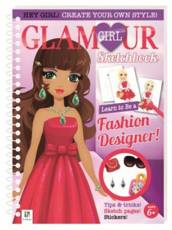 Glamour Girl A5 Sketchbook: Fashion Designer by Various