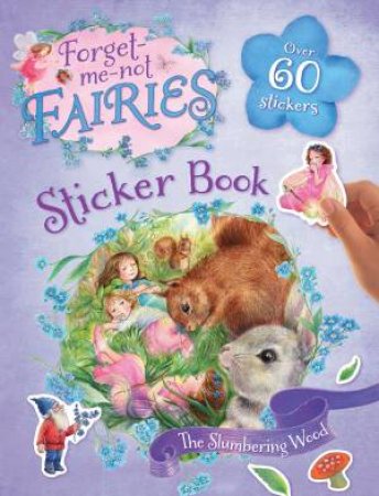 Forget-me-not Fairies Sticker Book: The Slumbering Wood by Various