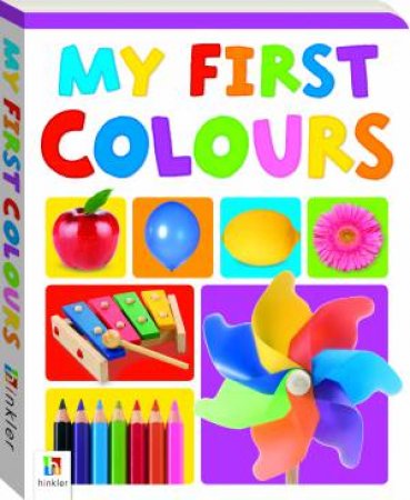 My First Board Book: Colours by Various