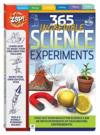 Zap!: 365 Incredible Science Experiments by Various