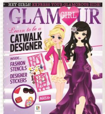 Glamour Girl Portfolio: Learn to be a Catwalk Designer by Various