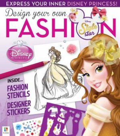 Design Your Own Fashion Style Star (Belle) by Various