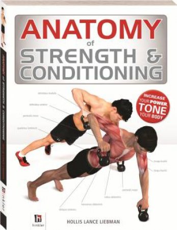 Anatomy Of Strength And Conditioning by Hollis Lance Liebman