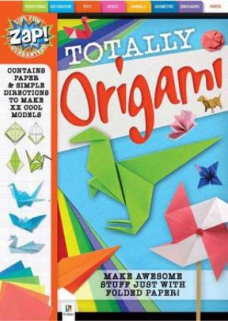 Zap! Totally Origami by Various