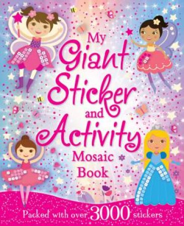 My Giant Sticker and Activity Mosaic Book by Various