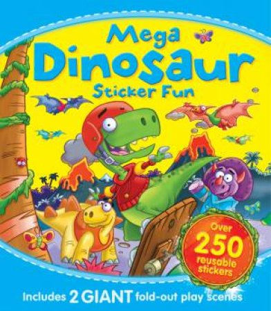 Mega Dinosaur Sticker Fun by Various