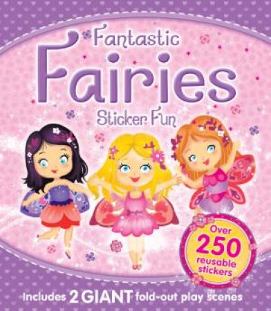 Fantastic Fairies Sticker Fun by Various