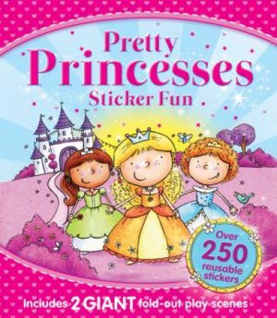 Pretty Princesses Sticker Fun by Various