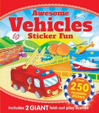 Awesome Vehicles Sticker Fun by Various