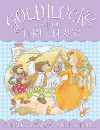 Goldilocks and the Three Bears by Various