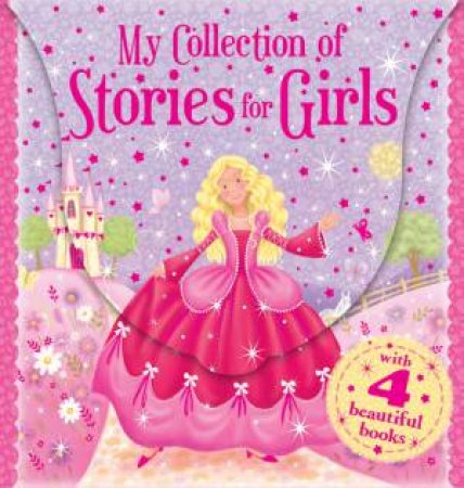 My Collection of Stories for Girls by Various