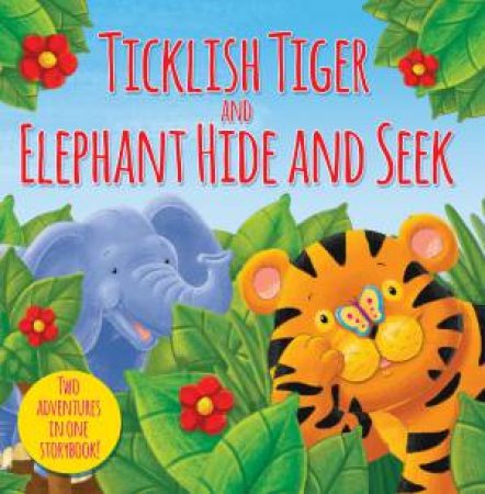 Ticklish Tiger and Elephant Hide and Seek by Various