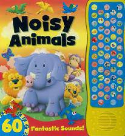 Noisy Animals 60 Sounds by Various