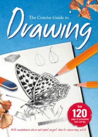 The Concise Guide to Drawing by Various