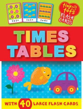 Times Table Tiny Tots Flash Cards by Various