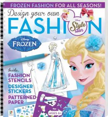 Design Your Own Frozen Fashion Style Star (Elsa) by Various