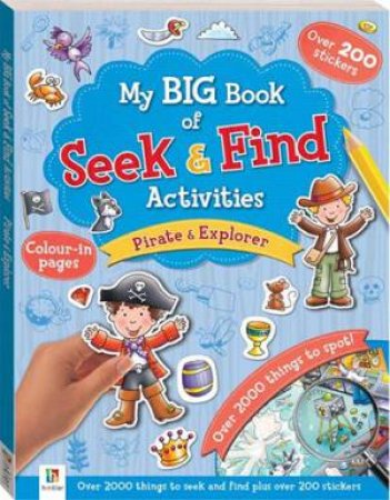 My BIG Book of Seek and Find Activities: Pirates and Explorers by Various