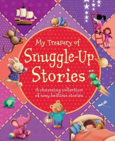 My Treasury of Snuggle-Up Stories by Various