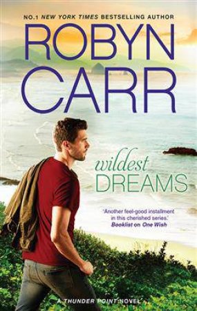 Wildest Dreams: A Thunder Point Novel by Robyn Carr