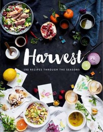 Harvest: 180 Recipes Through The Seasons by Emilie Guelpa
