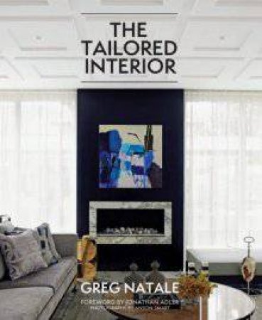 The Tailored Interior by Greg Natale