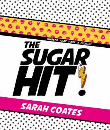 The Sugar Hit by Sarah Coates