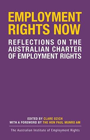 Reflections on the Australian Charter of Employment Rights by Various