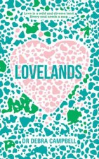 Lovelands Love Is A Wild And Diverse Land Every Soul Needs A Map