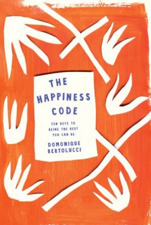 The Happiness Code by Domonique Bertolucci