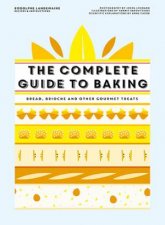 The Complete Guide To Baking