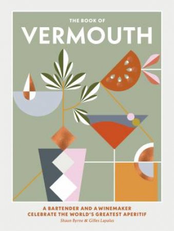 The Book Of Vermouth by Shaun Byrne & Gilles Lapalus