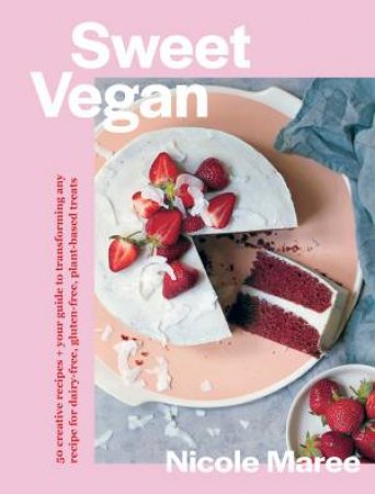 Sweet Vegan by Nicole Maree