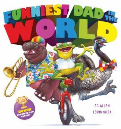 Funniest Dad In The World by Ed Allen