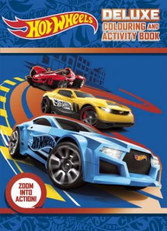 Hot Wheels Deluxe Colouring And Activity Book by Various