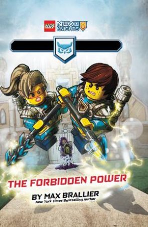 LEGO Nexo Knights Academy: The Forbidden Power by Various