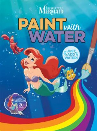 The Little Mermaid: Paint With Water by Various