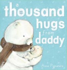 A Thousand Hugs From Daddy