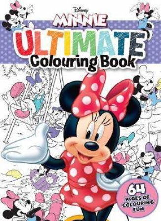 Minnie Mouse: Ultimate Colouring Book by Various