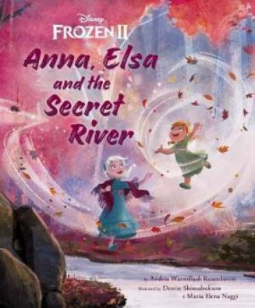 Anna, Elsa And The Secret River by Various