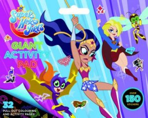 DC Super Hero Girls: Giant Activity Pad by Various