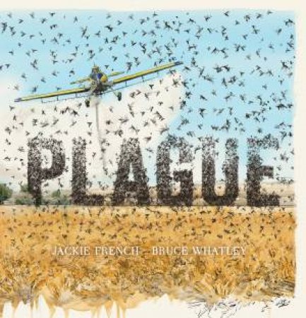 Plague by Jackie French & Bruce Whatley