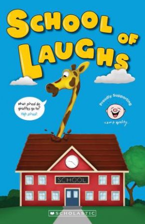 Camp Quality Joke Book: School Of Laughs by Jim Dewar