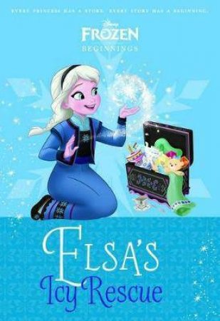 Disney Princess Beginnings: Elsa by Various