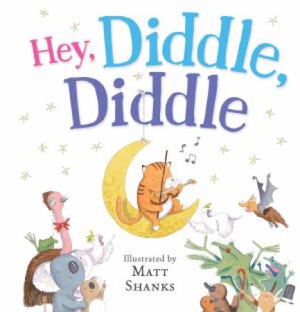 Hey, Diddle, Diddle by Matt Shanks