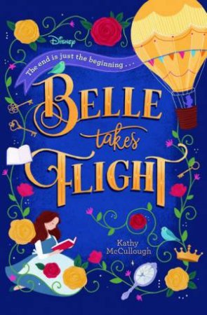 Disney Beauty And The Beast: Belle Takes Flight by Various