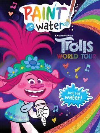 Trolls World Tour: Paint With Water by Various