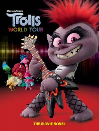 DreamWorks Movie Novel: Trolls World Tour by Various