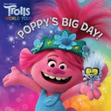 Trolls World Tour Poppys Big Day